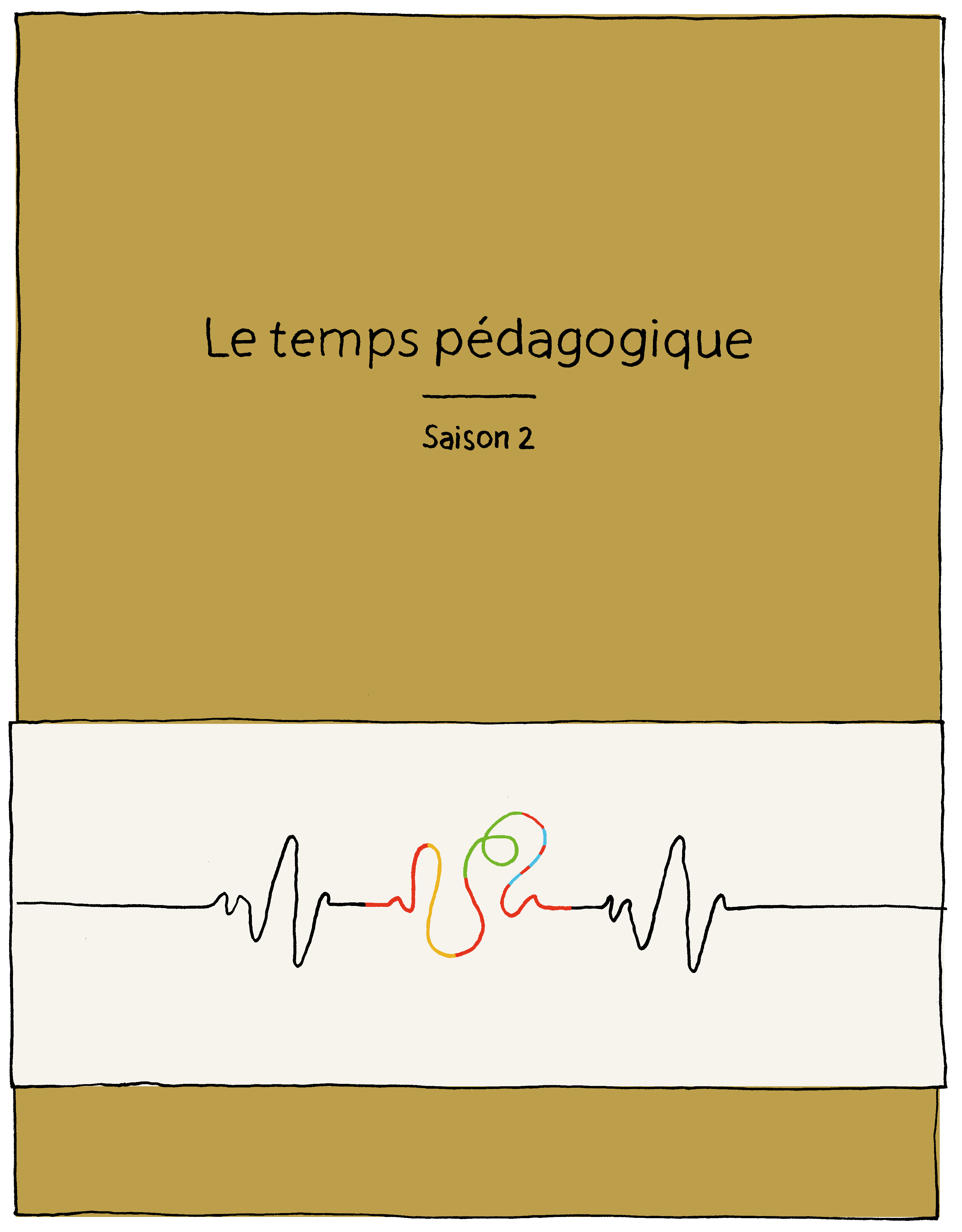 Le temps pédagogique - Saison 2